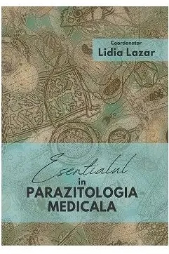 Esentialul in parazitologia medicala