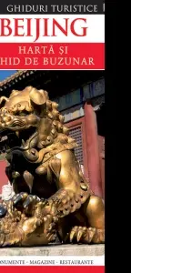 Ghiduri turistice: Beijing. Harta și ghid de buzunar