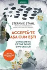 Introspectiv. ACCEPTA-TE ASA CUM ESTI. Cunoaste-te pe tine insuti si pe ceilalti .