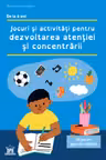 Jocuri si activitati pentru dezvoltarea atentiei