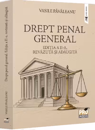 Drept penal general. Editia a 2-a, revazuta si adaugita