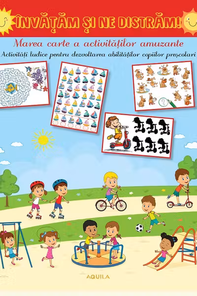 Invatam si ne distram! Marea carte a activitatilor amuzante