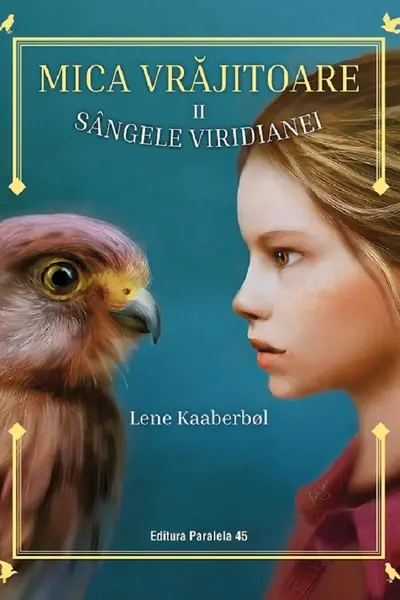 Sângele Viridianei. Mica vrăjitoare Vol. 2