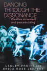 Dancing through the dissonance