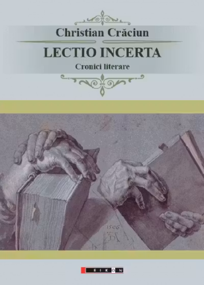 Lecția incertă. Cronici literare