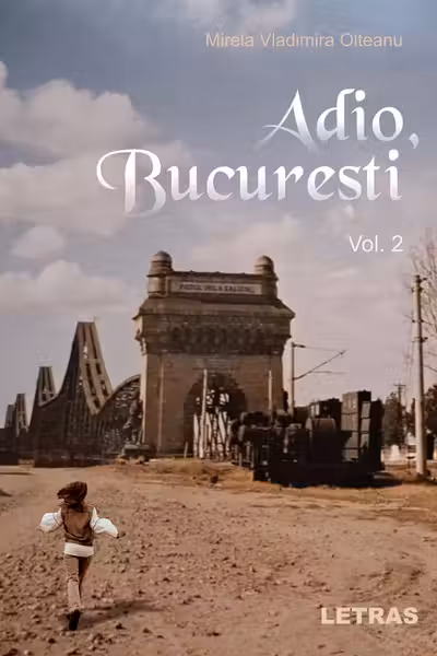 Adio Bucuresti Vol. 2