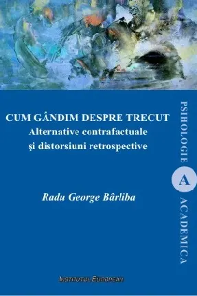 Cum gândim despre trecut
