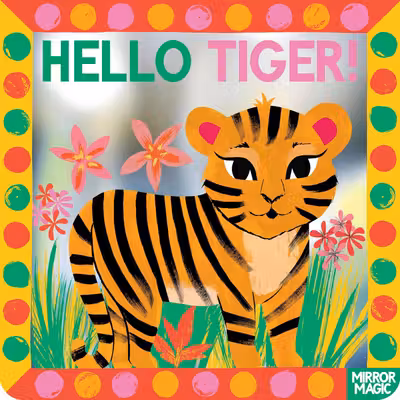 Hello Tiger!
