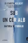 Iq230. Sub Un Cer Alb. Natura Viitorului.
