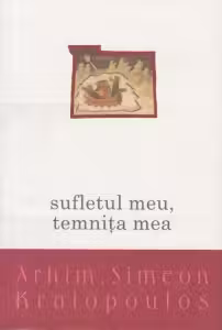 Sufletul meu, temnita mea