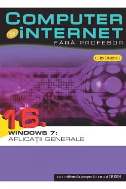 Computer si internet v.16 +CD Aplicatii generale