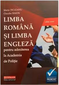 Limba română și limba engleză pentru admiterea la Academia de Poliție. 1026 întrebări și răspunsuri