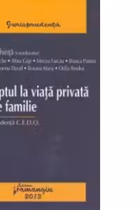 Dreptul la viata privata si de familie