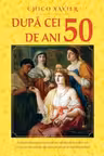 După cei 50 de ani