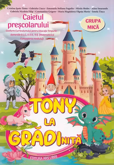 Tony la gradinita - caietul prescolarului - grupa mica 3-4 ani