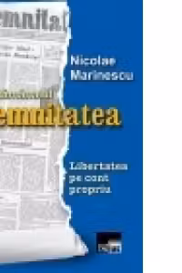 Saptamanalul Demnitatea. Libertatea pe cont propriu
