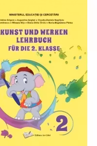 Arte vizuale si abilitati practice pentru clasa a 2-a. Manual in limba germana