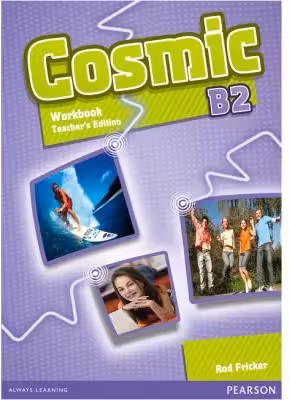 Cosmic B2 Workbook Teacher's Edition with Audio CD