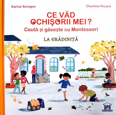 Ce văd ochisorii mei? La grădiniță. Caută și găsește cu Montessori