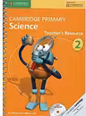 Cambridge Primary Science Stage 2 Teacher's Resource - Jon Board, Alan Cross