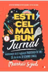ESTI CEL MAI BUN. JURNAL