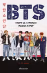BTS - Trupa ce a marcat muzica K- Pop