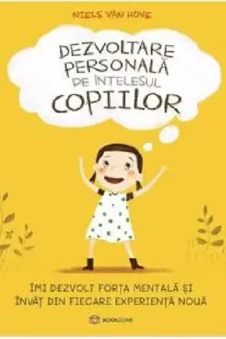 Dezvoltare personala pe intelesul copiilor I