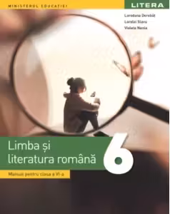 Manual Limba si literatura romana clasa a 6-a - Loredana Dorobat