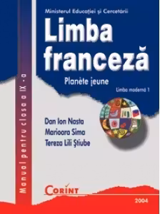 LIMBA FRANCEZA : Planete Jeune - Manual pentru clasa a IX-a (limba moderna 1)