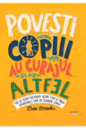 POVESTI PENTRU COPIII CARE AU CURAJUL SA FIE ALTFEL. Ben Brooks
