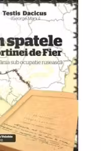 In spatele Cortinei de Fier - Romania sub ocupatie ruseasca