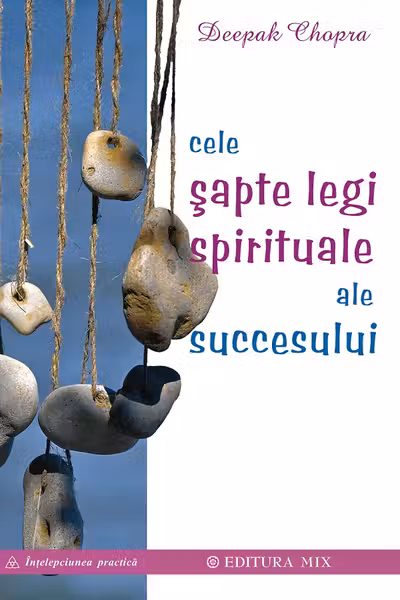 Cele șapte legi spirituale ale succesului