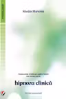 Psihologia starilor amplificate ale constiintei. Hipnoza clinica