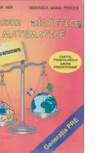 Jocuri didactice matematice (caietul prescolarului, grupa pregatitoare)