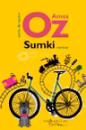 Sumki. Amos Oz. HUMANITAS.