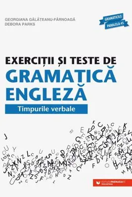 Exercitii si teste de gramatica engleza. Timpurile verbale