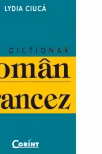 MIC DICTIONAR ROMAN-FRANCEZ