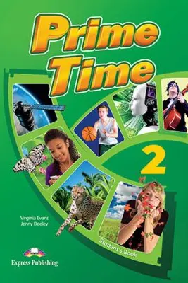 Curs limba engleza Prime Time 2 Manualul elevului - Virginia Evans, Jenny Dooley
