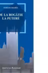 De la bogatie la putere