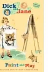 Paint and Play (Dick and Jane)