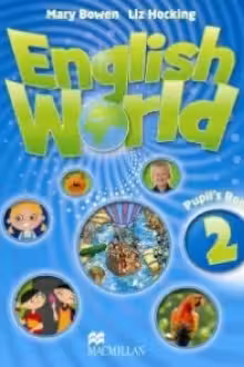 Macmillan. ENGLISH WORLD Level 2. Pupil’s Book + eBook Pack