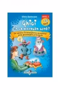 Ghici din ce poveste sunt? Nivel II (+5 ani) - Joc pentru recunoasterea povestilor prin personajele principale
