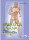 Biometrie umana volumul 1. Antropometria. Color