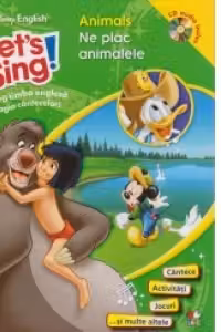 Disney English. Let's sing! Ne plac animalele +CD