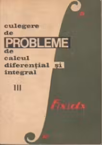 Culegere de probleme de calcul diferential si integral, Volumul al III- lea