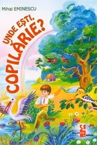 Unde esti copilarie