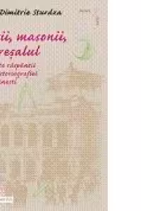 Rusii, Masonii, Maresalul si alte raspantii ale istoriografiei romanesti