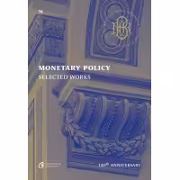 Monetary Policy. Selected Works