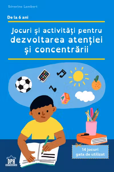 Jocuri si activitati pentru dezvoltarea atentiei