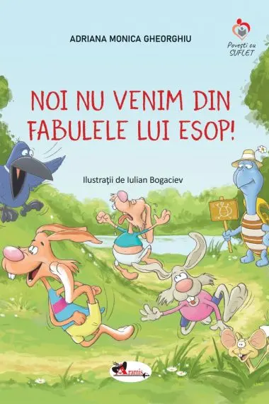 Noi nu venim din fabulele lui Esop!